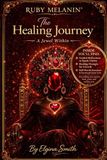Ruby Melanin: The Healing Journey