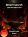 Binary Search 365 Hard Puzzles: Challenging Binary Puzzles with 0s and 1s for Adults and Seniors | Large Print | 2 Puzzles per Page | Solutions Included | Strong Brain Workouts and Gift Idea