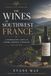 The Libri GmbH The Wines of Southwest France: A Sommeliers Guide to Cahors, Madiran, Jurançon, and Beyond