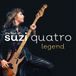 Proper Mainland Europe Suzi Quatro Legend: The Best Of CD