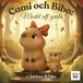 Cami och Bibo: Modet att gråta: En trygg och varm berättelse om stora känslor