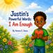 Justin's Powerful Words: I Am Enough