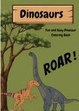 Dinosaurs: Fun and Easy Dinosaur Coloring Book