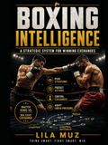 Boxing Intelligence: A Strategic System for Winning Exchanges