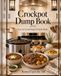 The Crockpot The Crockpot Dump Book: Easy, Cozy Slow Cooker Meals for Busy Days