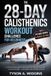 The Independently Published The 28-Day Calisthenics Workout Challenge for Beginners