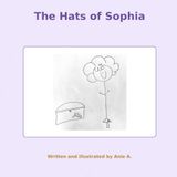 The Hats of Sophia: A Dress-Up Adventure Through Jobs That Help the World
