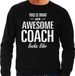 Bellatio Decorations Awesome Coach - geweldige trainer cadeau sweater zwart heren - bedankje / verjaardag cadeau XL