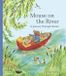 Mouse Thames & Hudson Ltd Mouse on the River: A Journey Through Nature Hardcover