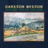 Konkurrent Carlton Melton - Where This Leads (2 CD)