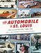 Reedy Press La voiture à St. Louis : une chronologie illustrée