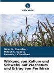 Wirkung OmniScriptum SRL Wirkung von Kalium und Schwefel auf Wachstum und Ertrag von Perlhirse Paperback