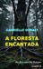 A Floresta Encantada: As Bruscas de Sales