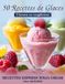 50 Ninja Cream 50 Recettes de Glace - 3 heures au congélateur