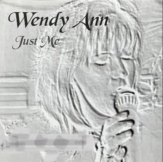 WENDY ANN - JUST ME