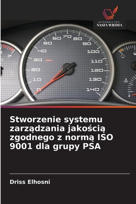 Stworzenie OmniScriptum SRL Stworzenie systemu zarządzania jakością zgodnego z normą ISO 9001 dla grupy PSA