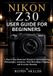 Nikon Z30 User Guide for Beginners