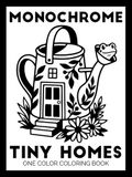 Monochrome Tiny Homes One Color Coloring Book