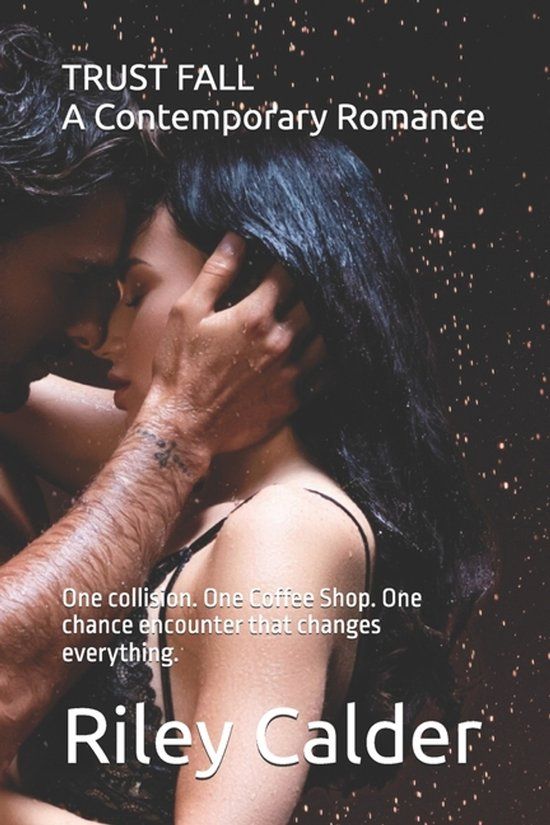TRUST FALL A Contemporary Romance