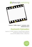 Eastwick Episodes: Eastwick (TV Series), Television, Comedy-Drama, American Broadcasting Company, The Witches of Eastwick (Film), Rebecca Romijn, Lindsay Price