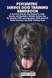 PSYCHIATRIC SERVICE DOG TRAINING HANDBOOK