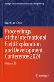 Proceedings Springer Series in Geomechanics and Geoengineering: Proceedings of the International Field Exploration and Development Conference 2024