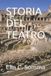 STORIA Independently Published Storia del Teatro Paperback