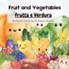 Fruit and Vegetables - Frutta e Verdura: Italian Learning Children's Book