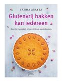 Glutenvrij Forte Glutenvrij bakken kan iedereen