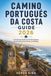 CAMINO PORTUGUÉS DA COSTA GUIDE 2026: A Practical Guide to the Portuguese Coastal Way from Porto to Santiago