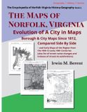 The Berent's Encyclopedia of Norfolk Virginia History-Geograrphy-The Maps of Norfolk, Virginia