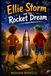 Ellie Storm and the Rocket Dream: A Rocket Science Adventure for Kids | STEM Book About Space, Engineering and Big Dreams