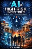 AI Live Stronger Faster AI Ethics & Governance: AI in High-Risk Industries
