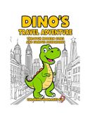 Dinosaur Coloring Book: Dino's Travel Adventure Through Modern Cities and Famous Landmarks