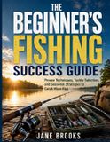 The Libri GmbH The Beginner's Fishing Success Guide