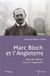 Marc Bloch et l'Angleterre: Nouvelle édition revue et augmentée