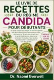 LE LIVRE DE RECETTES DU RÉGIME CANDIDA