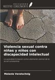 Violencia OmniScriptum SRL Violencia sexual contra niñas y niños con discapacidad intelectual Paperback