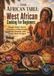 THE AFRICAN TABLE West African Cooking For Beginners