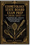 Cosmetology State Board Exam Prep 2026/2027: 500 UNOFFICIAL Q&A