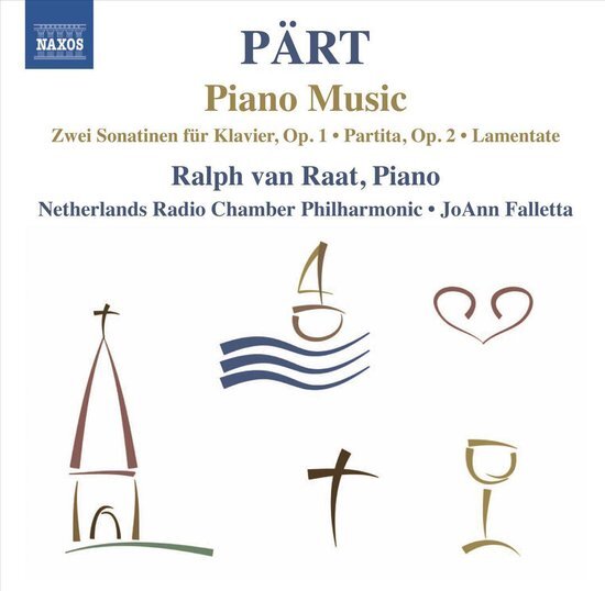 Ralph van Raat Piano Music / Piano Sonatina / Partita / Lamentate