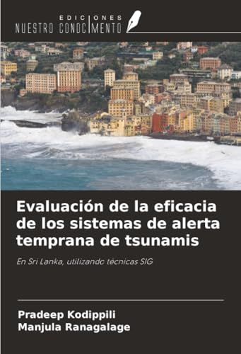 Evaluación OmniScriptum SRL Evaluación de la eficacia de los sistemas de alerta temprana de tsunamis Paperback