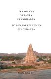 24 Samanya Vedanta Upanishaden: Zu den Hauptthemen des Vedanta