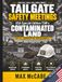 Tailgate Safety Meetings: USA Special Edition TSM’s: Contaminated Land