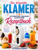Das KLAMER 7 in 1 Softeismaschine, Eismaschine & Slush Maschine Rezeptbuch