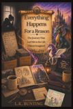 Everything Happens for a Reason: The Journey That Led Me to the Life I Never Imagined | A Memoir by L.K. Bunting