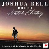 Sony Music Sony Classical Bruch: Scottish Fantasy, Op. 46 / Violin Concerto No. 1 in G Minor, Op. 26