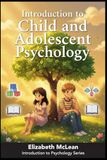 Introduction to Psychology: Child and Adolescent Psychology