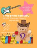 Il mio primo libro ABC: Libro da ricalcare e colorare per bambini