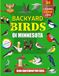 Backyard Birds Of Minnesota: Bird watching guide and logbook with 30 backyard birds of Minnesota for kids, teens and beginners - includes Bird ... guide information, journal, notes and more.